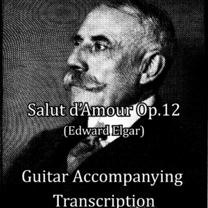 Salut d'Amour, Op. 12 (guitar transcription)