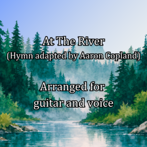 At The River (guitar & voice arrangement)