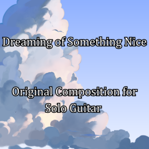 Dreaming of Something Nice